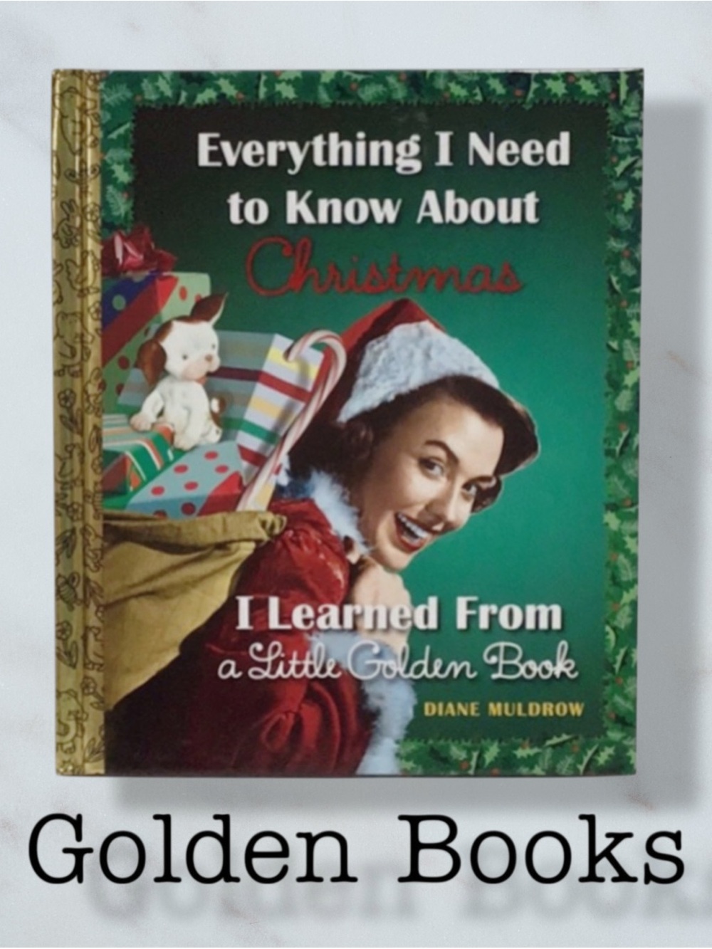 GOLDEN BOOK Everything I Need to Know About Christmas 2014